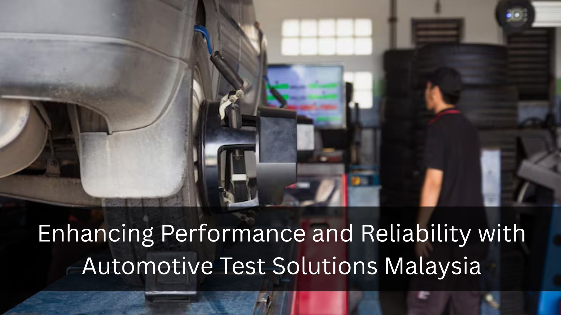 Automotive Test Solutions Malaysia